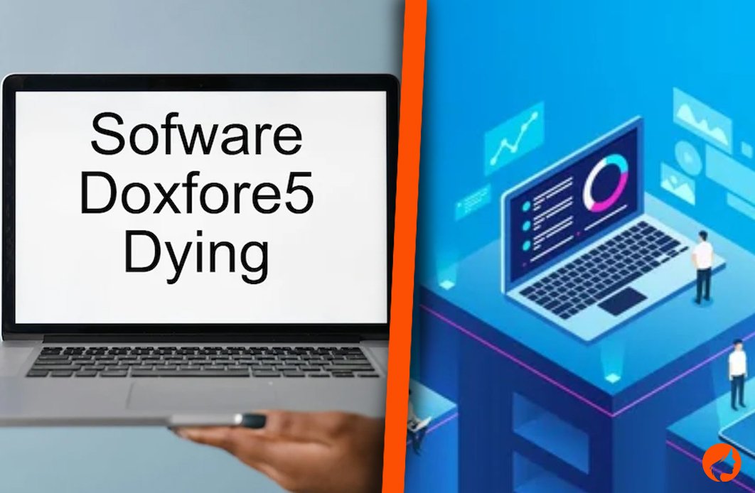 Software Doxfore5 Dying Guide: What to Do Before It’s Too Late - Iconloom